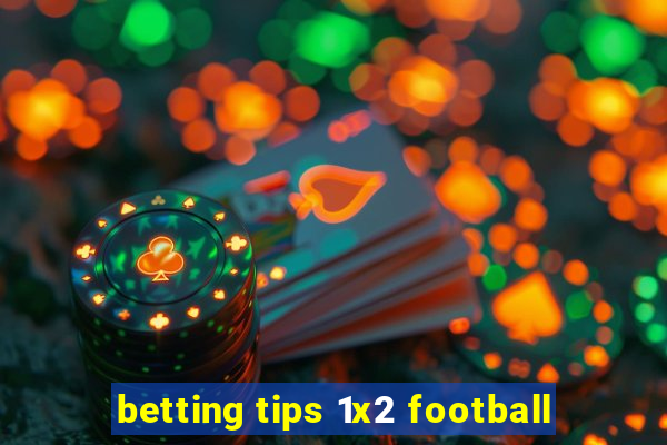 betting tips 1x2 football